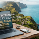 The Comprehensive Blueprint for Launching a Profitable Travel Media Brand in 2026